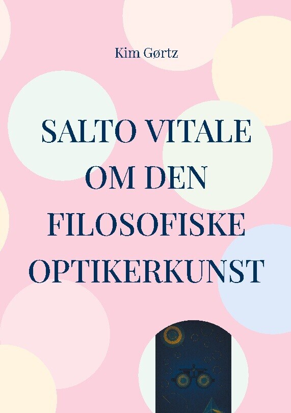 Salto Vitale Om Den Filosofiske Optikerkunst