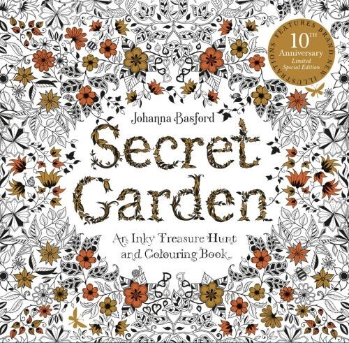 Secret Garden An Inky Treasure Hunt And Colouring Book - 10Th Anniversary