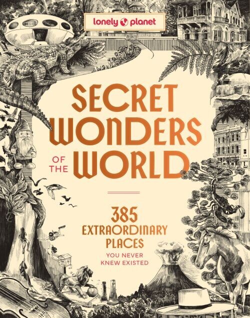 Secret Wonders Of The World - Lonely Planet