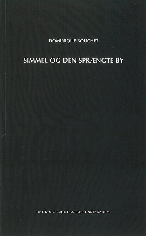 Simmel Og Den Sprængte By