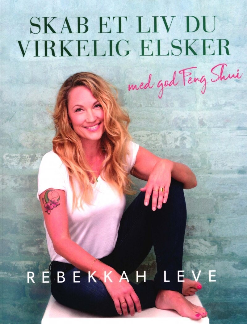Skab Et Liv Du Virkelig Elsker Med God Feng Shui