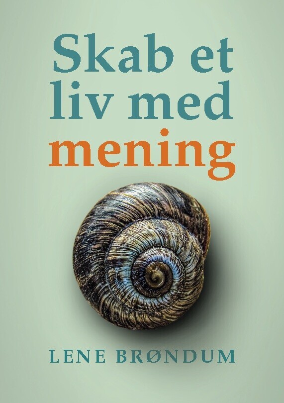 Skab Et Liv Med Mening