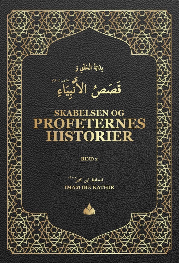 Skabelsen Og Profeternes Historier Bind 2