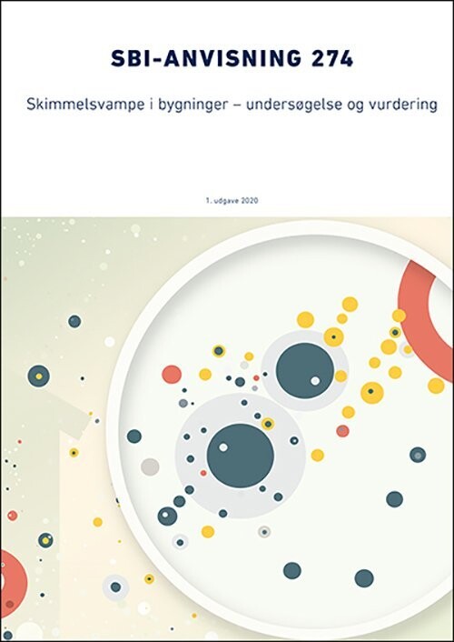 Sbi-Anvisning 274 - Skimmelsvampe I Bygninger