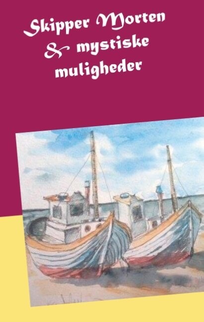 Skipper Morten Mystiske Muligheder