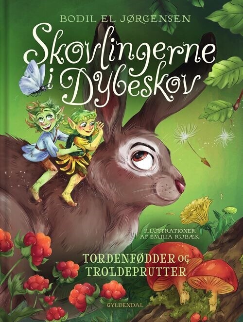 Skovlingerne I Dybeskov Tordenfødder Og Troldeprutter