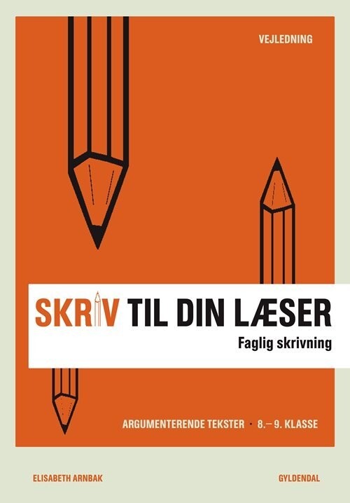 Skriv Til Din Læser 4 Lærerbog