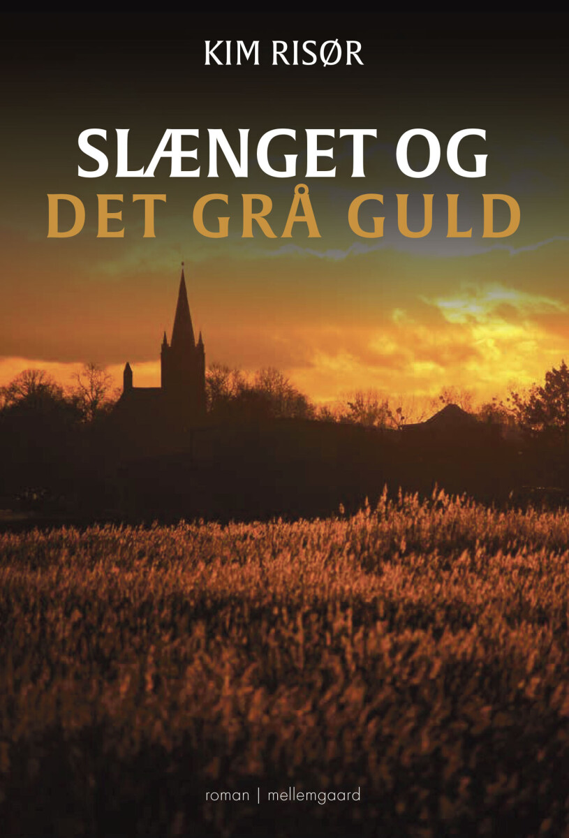 Slænget Og Det Grå Guld
