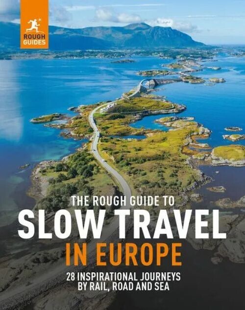 Slow Travel In Europe - Rough Guides