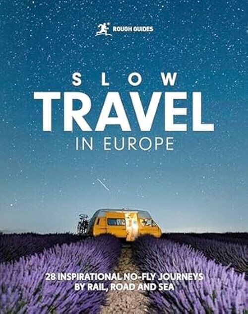 Slow Travel In Europe - Rough Guides
