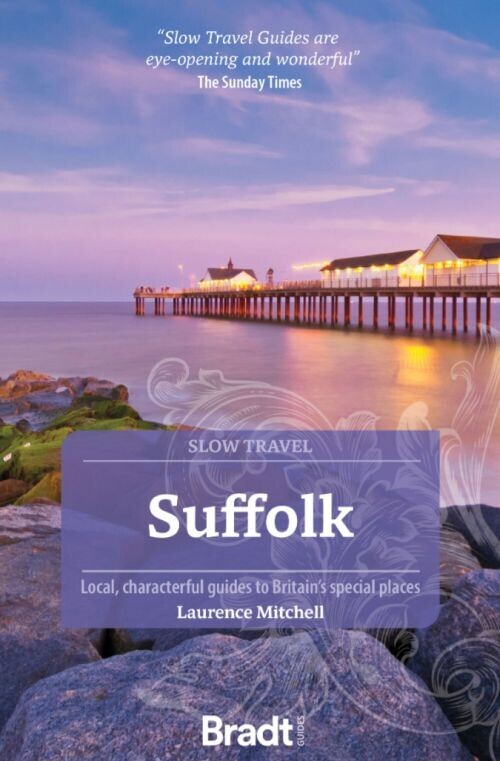 Bradt - Slow Travel Suffolk