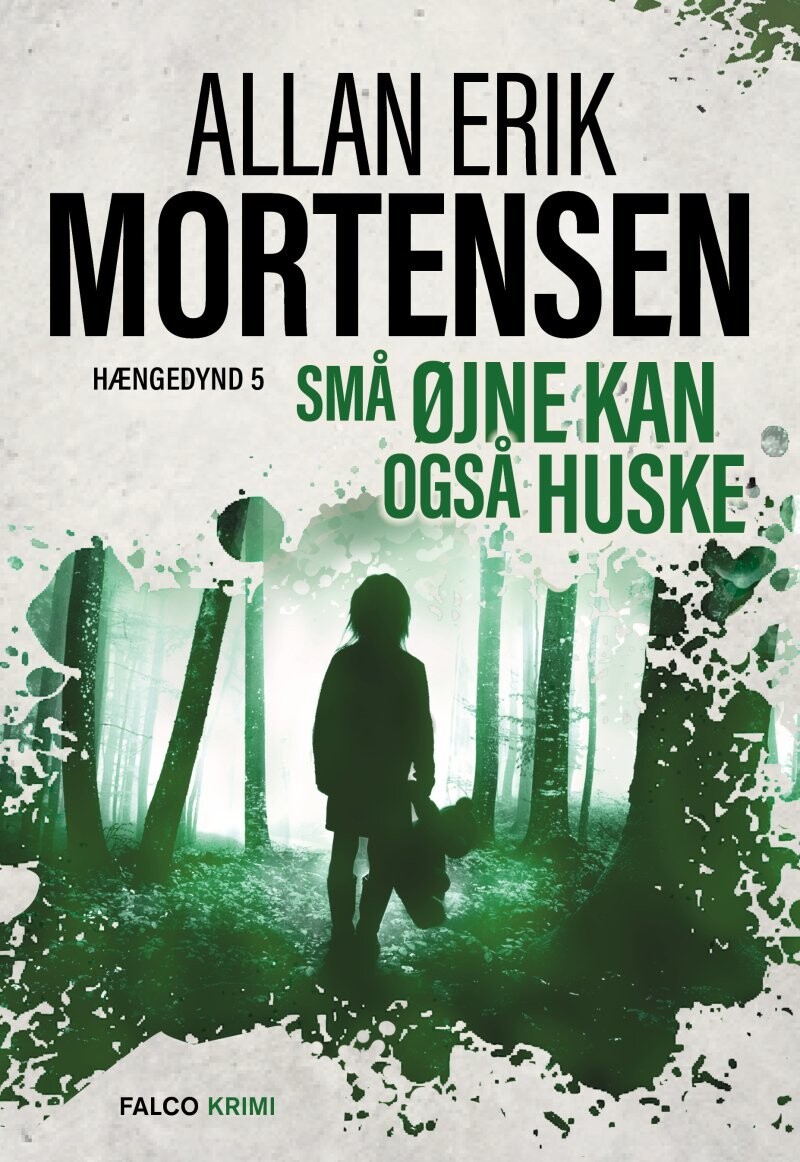 Små Øjne Kan Huske af Allan Erik Mortensen - Bog -