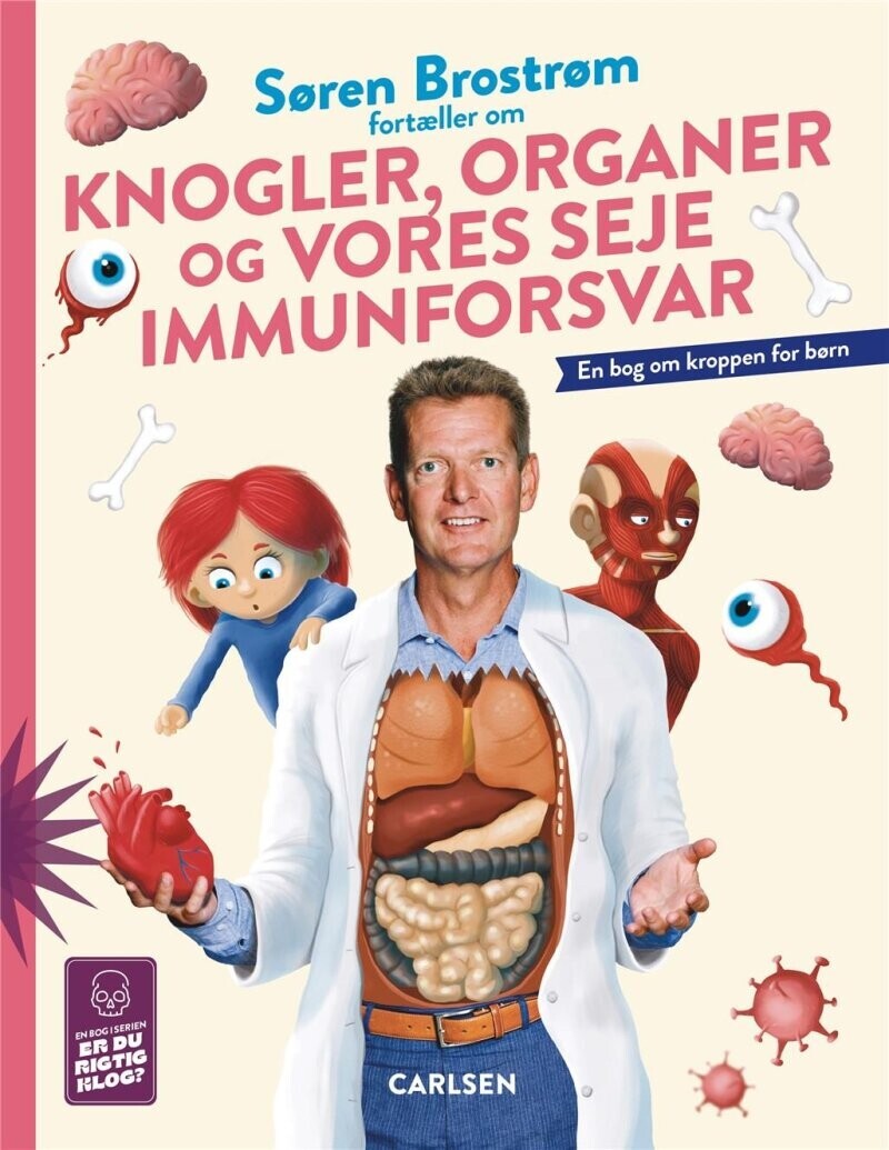 Søren Brostrøm Fortæller Om Knogler Organer Og Vores Seje Immunforsvar
