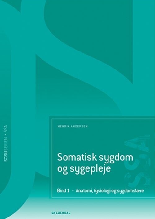 Somatisk Sygdom Og Sygepleje - Bind 1 - Ssa