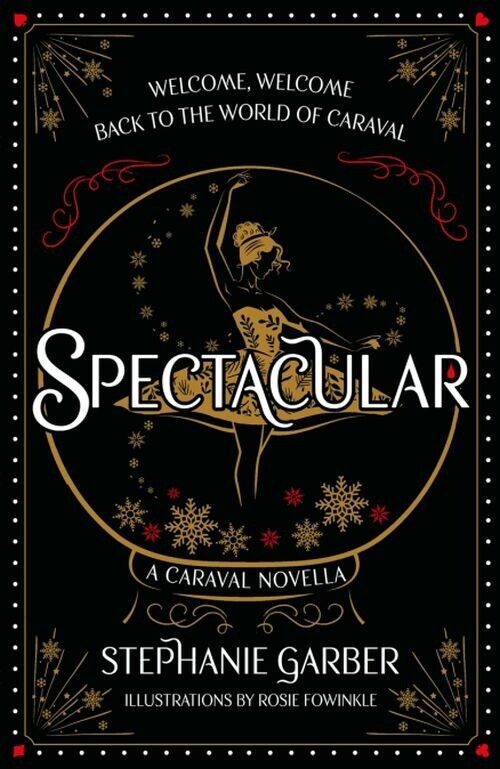 Spectacular - Return To Caraval Edition