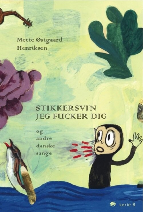 Stikkersvin Jeg Fucker Dig Og Andre Danske Sange