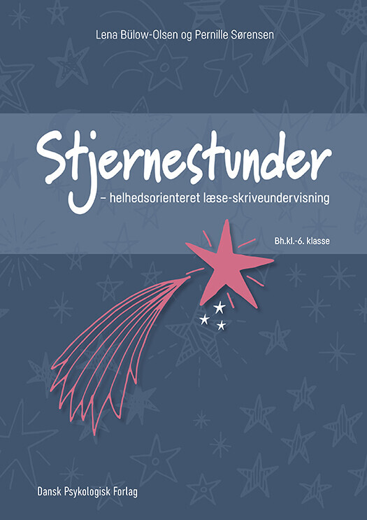 Stjernestunder - Helhedsorienteret Læse-Skriveundervisning