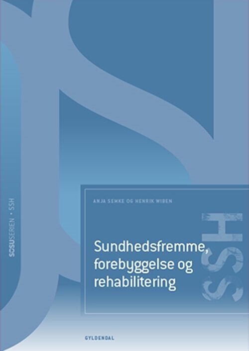 Sundhedsfremme Forebyggelse Og Rehabilitering - Ssh