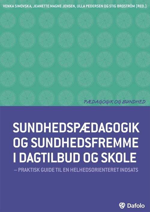 Sundhedspædagogik Og Sundhedsfremme I Dagtilbud Og Skole