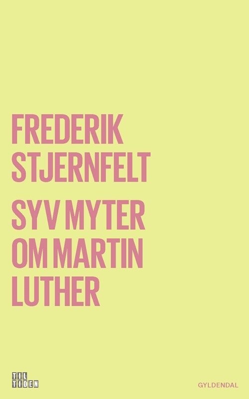 Syv Myter Om Martin Luther