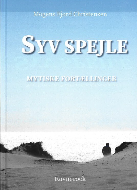 Syv Spejle - Mytiske Fortællinger
