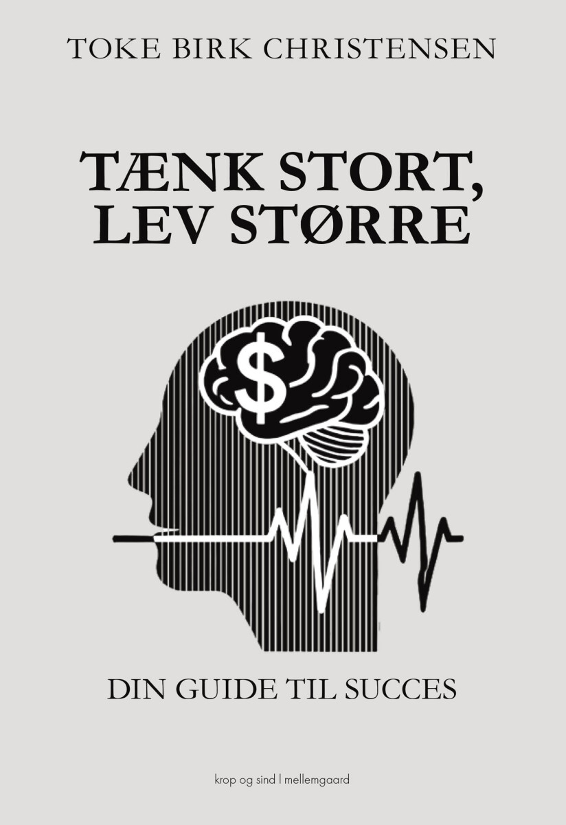 Tænk Stort Lev Større