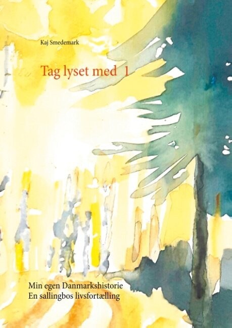 Tag Lyset Med 1