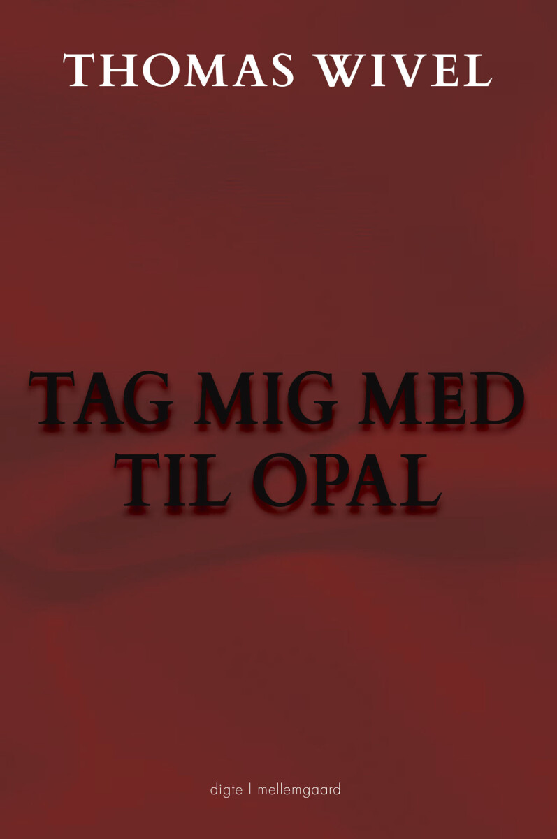 Tag Mig Med Til Opal