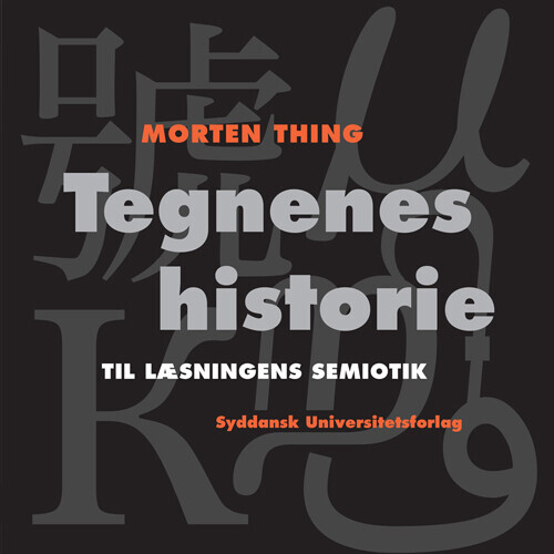 Tegnenes Historie
