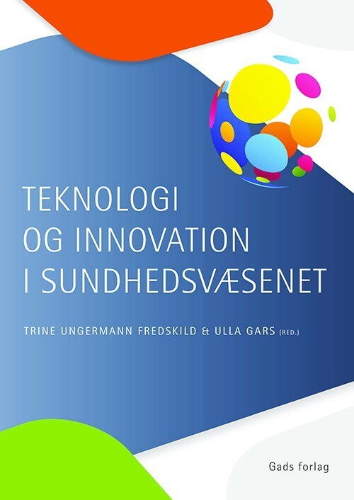 Teknologi Og Innovation I Sundhedsvæsenet