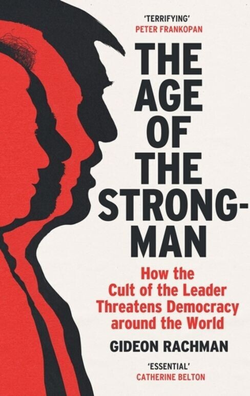 The Age Of The Strongman