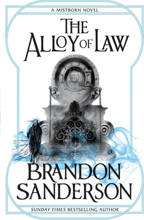 The Alloy Of Law A Mistborn Novel