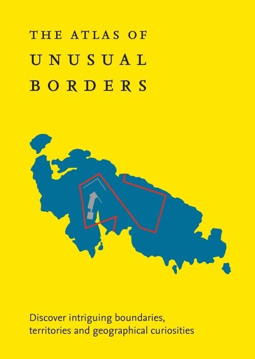 The Atlas Of Unusual Borders