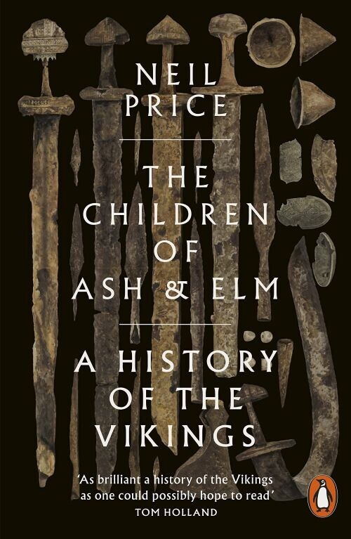 The Children Of Ash And Elm A History Of The Vikings
