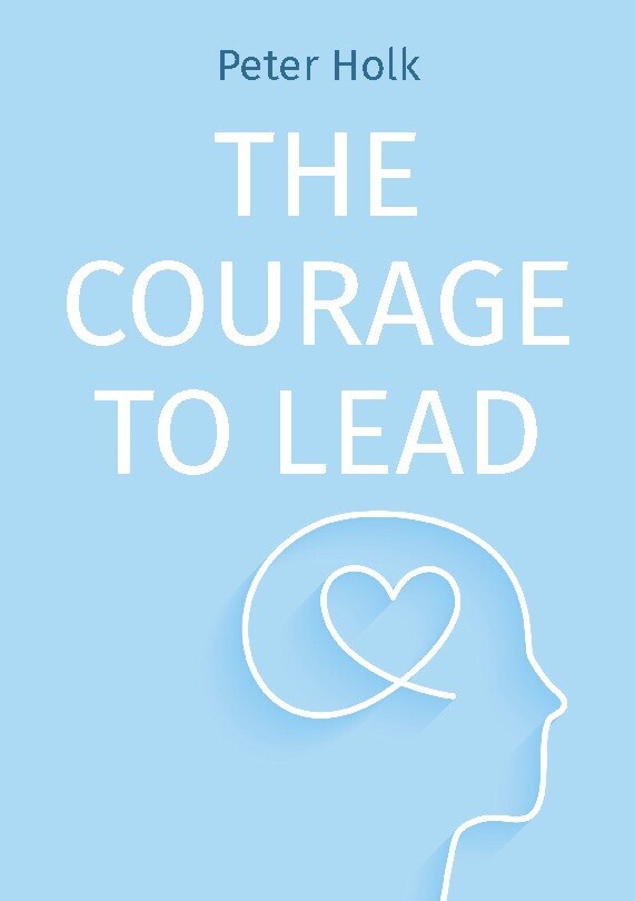 The Courage To Lead