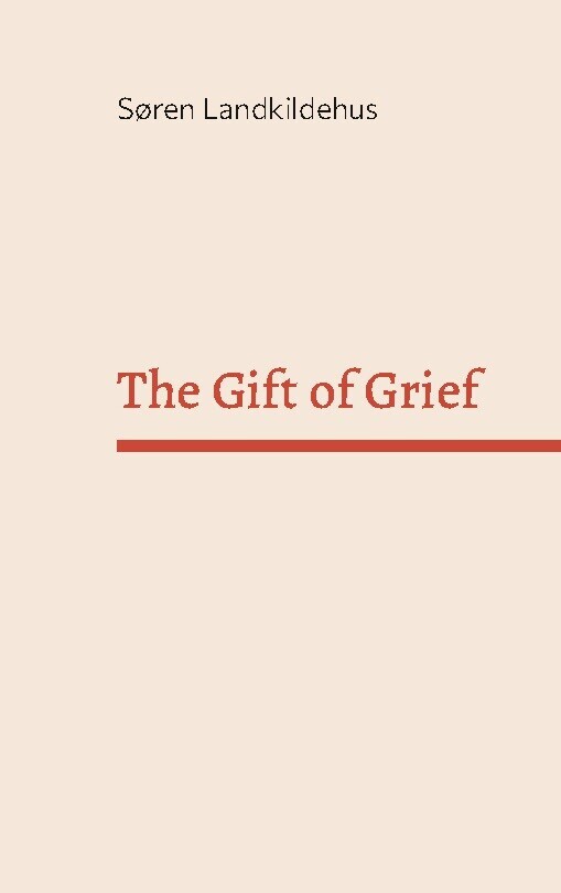 The Gift Of Grief