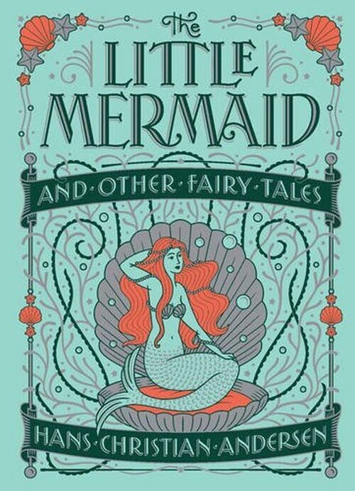 The Little Mermaid And Other Fairy Tales