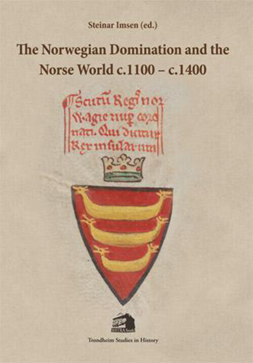 The Norwegian Domination And The Norse World C1100 - C1400