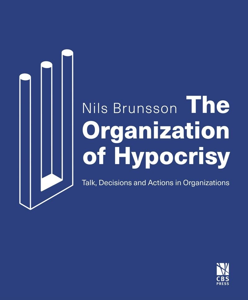 The Organization Of Hypocrisy