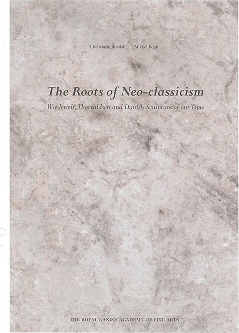 The Roots Of Neo-Classicism