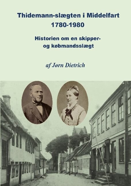 Thidemann-Slægten I Middelfart 1780-1980