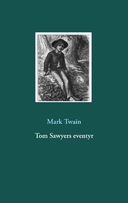Tom Sawyers Eventyr