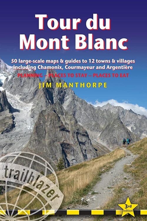 Tour Du Mont Blanc: 50 Large-scale Maps & Guide af Jim Manthorpe ...