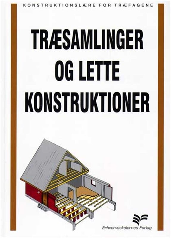 Træsamlinger Og Lette Konstruktioner