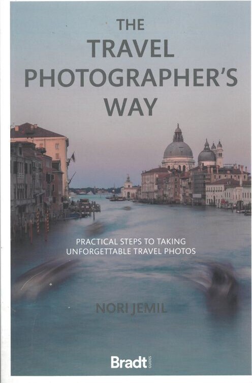 Bradt - The Travel Photographer S Way