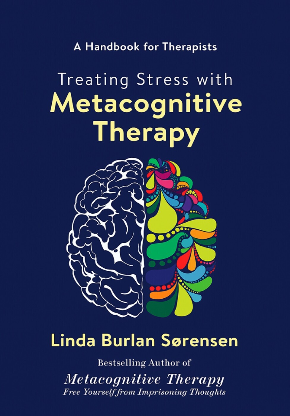 Treating Stress With Metacognitive Therapy