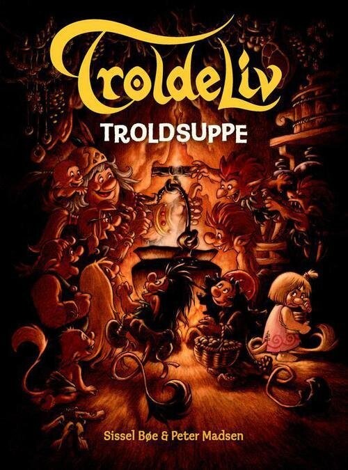 Troldeliv - Troldsuppe