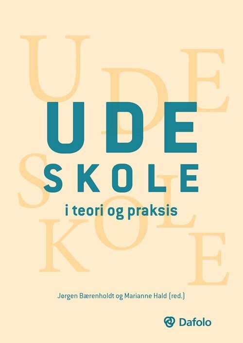 Udeskole I Teori Og Praksis