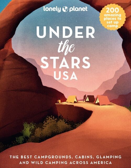Under The Stars Usa - Lonely Planet