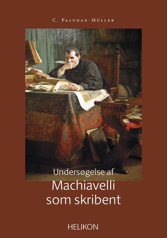 Undersøgelse Af Machiavelli Som Skribent